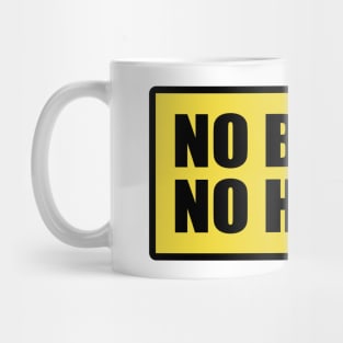 No Bees No Honey Sign A-5 Mug